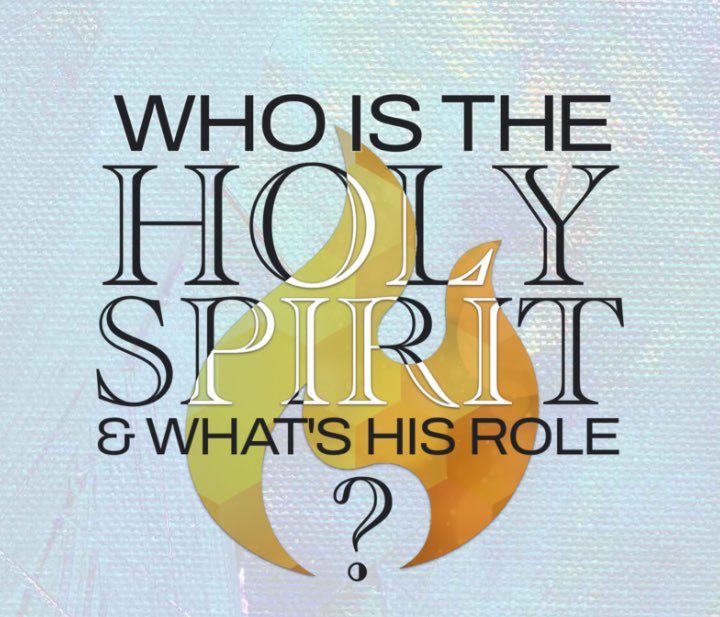 Who Is The Holy Spirit and What Is His Role