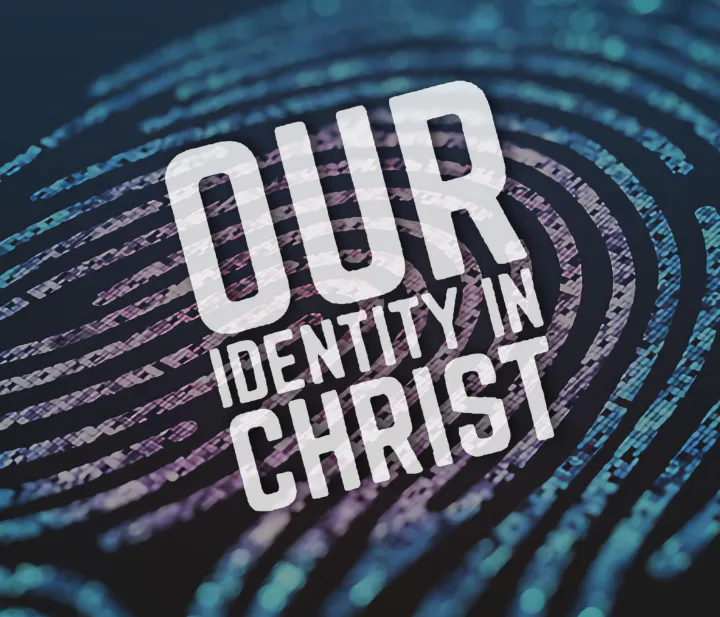 Our Identity in Christ